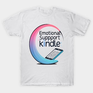 Emotional Support Kindle T-Shirt